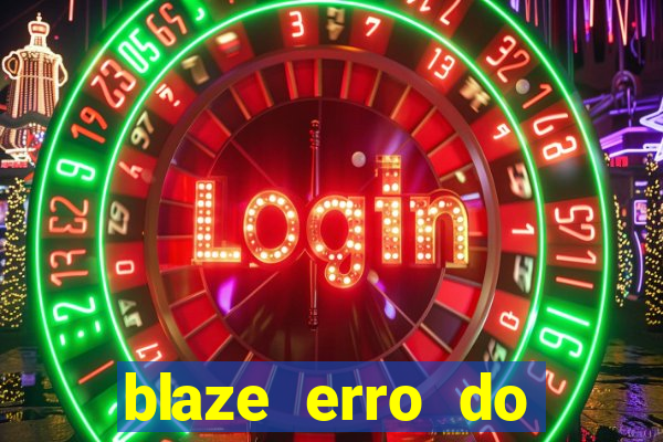 blaze erro do servidor interno